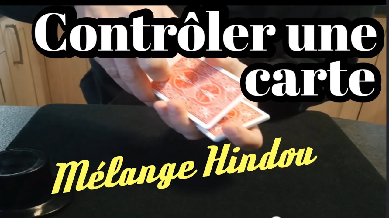 Magie pratique - CONTROLER UNE CARTE avec le MELANGE HINDOU (technique expliquée !) - LMSUAA #53
