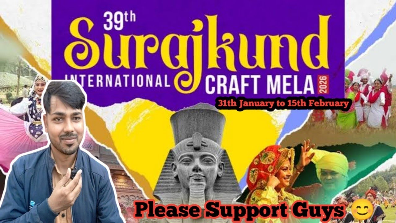 Surajkund mela 2026 faridabad / surajkund craft mela 2026 / surajkund internatonal crat mela 2026