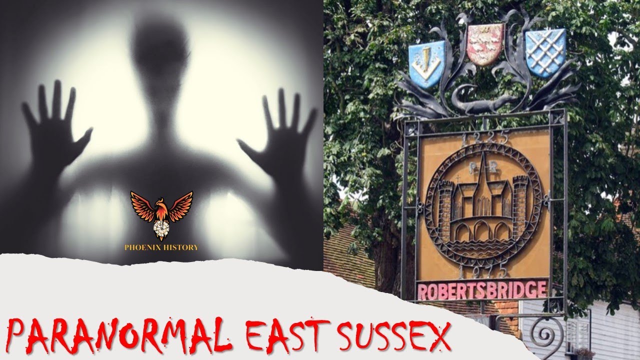 Paranormal East Sussex: Robertsbridge