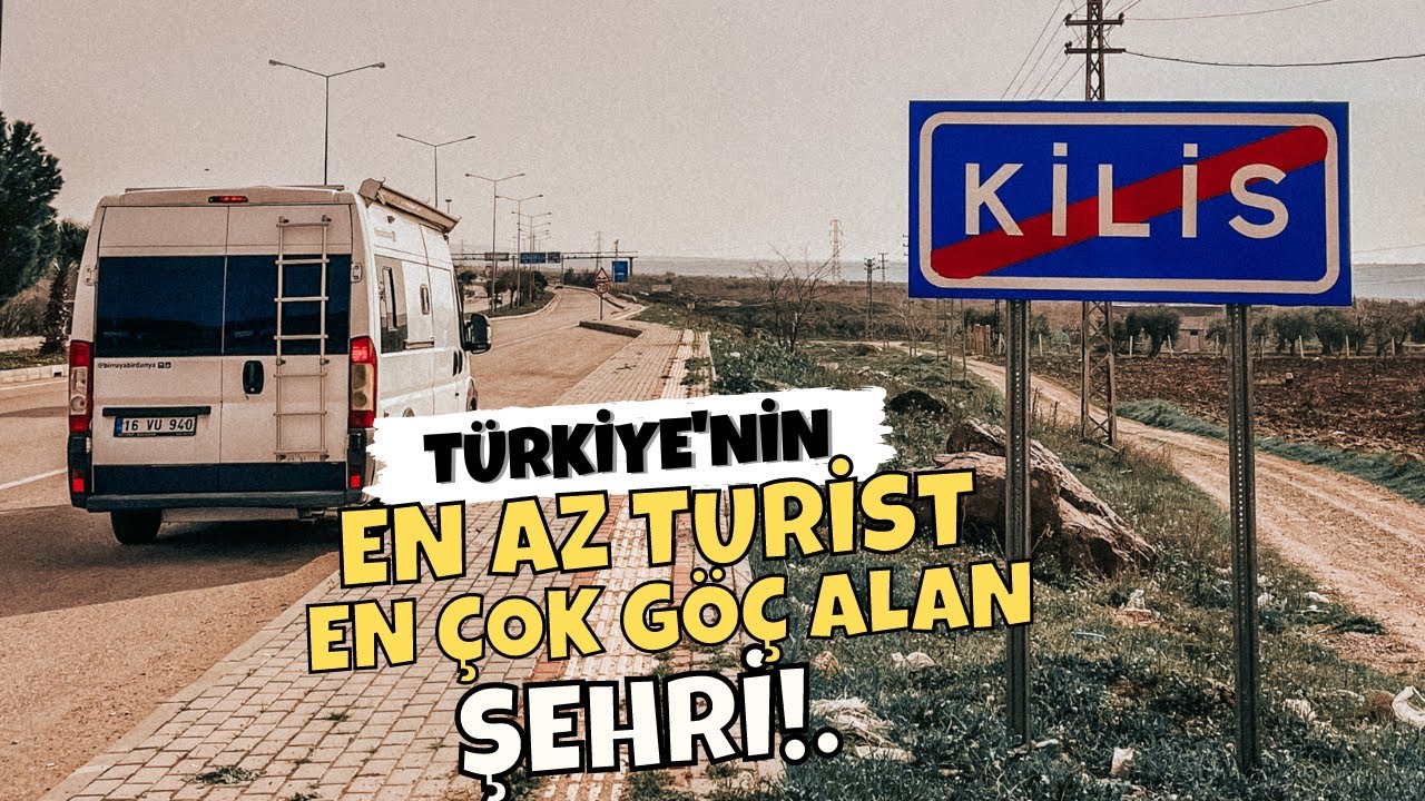 KİLİS | KARAVANLA TÜRKİYE TURU