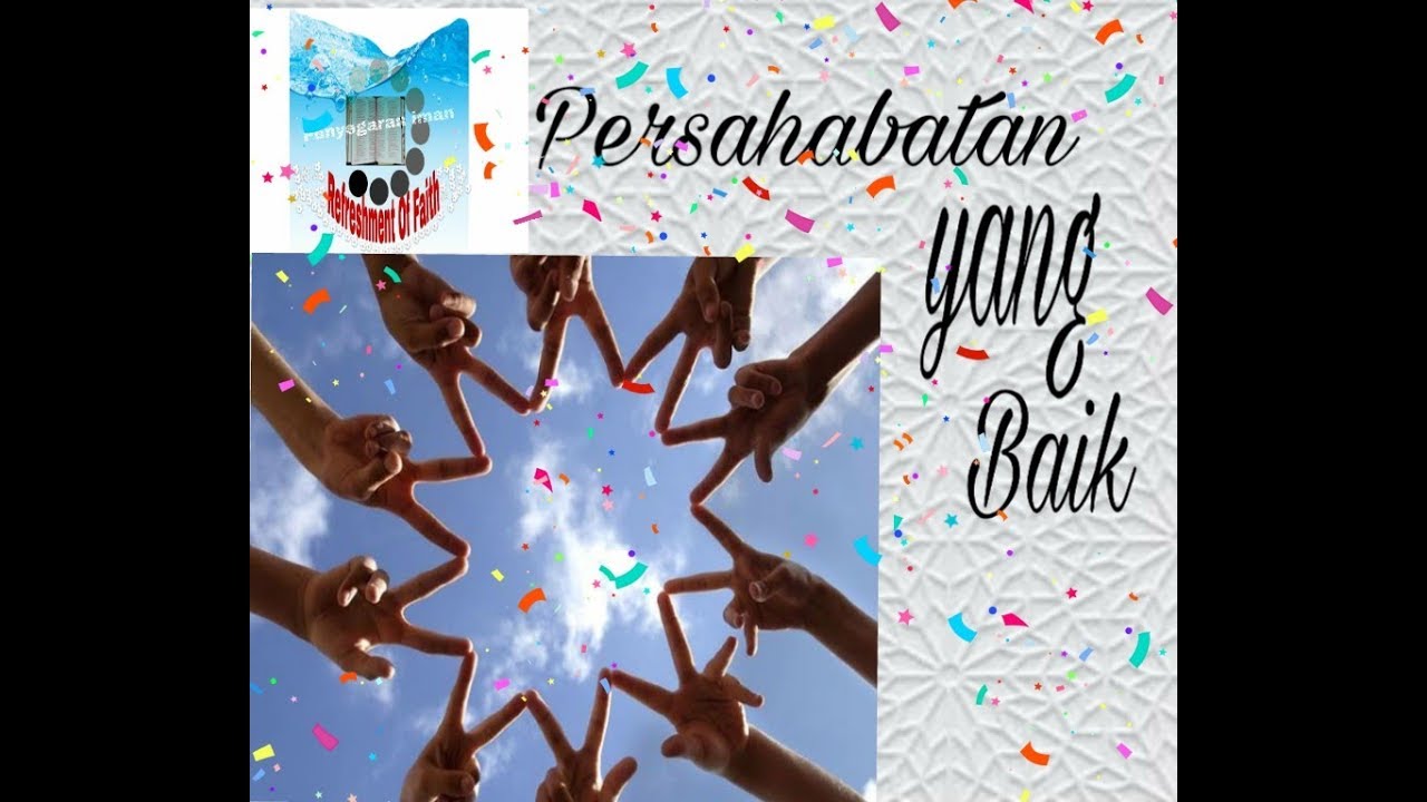 Arti Sahabat || Persahabatan yang Baik || Renungan Kristen
