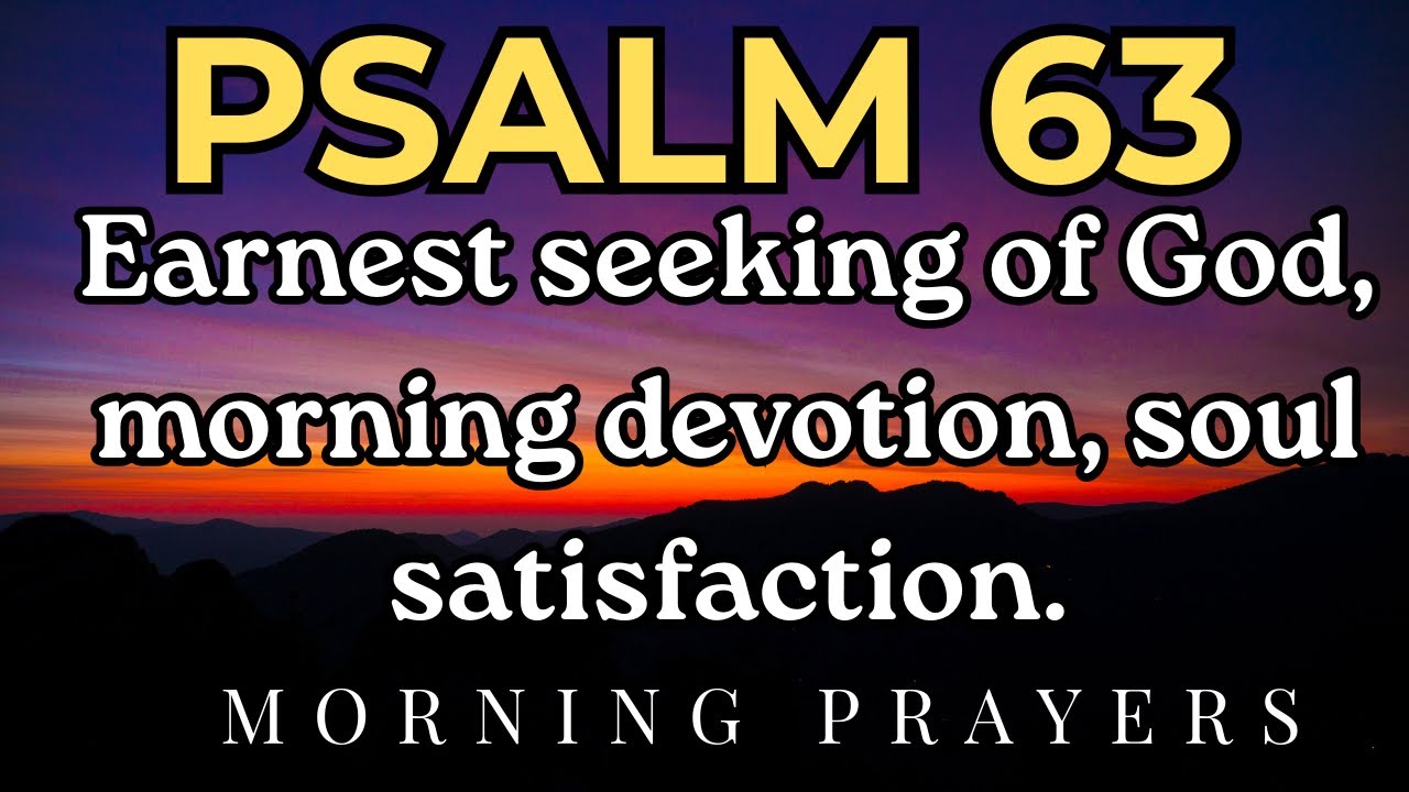 Powerful Prayer from Psalm 63 | Seeking God with All Your Heart in Difficult Times.