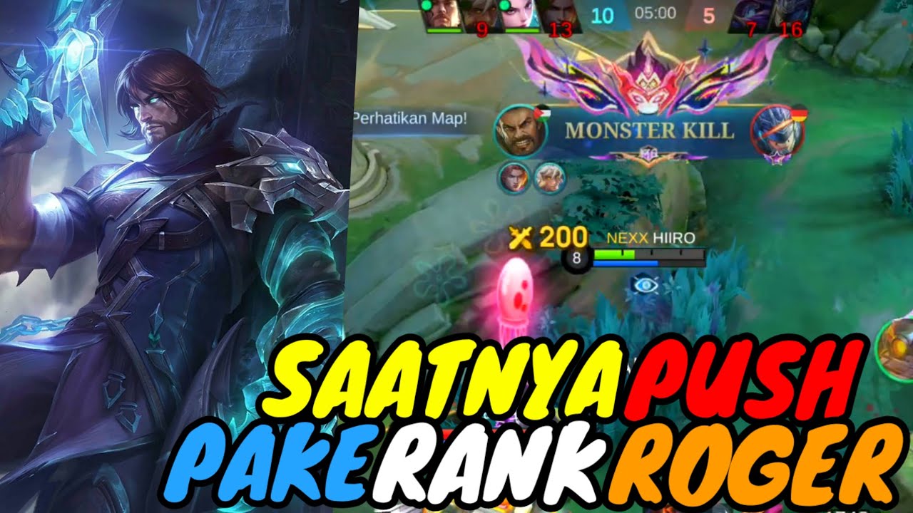 SAATNYA KITA PUSH RANK LAGI | ROGER GAMEPLAY - MOBILE LEGEND