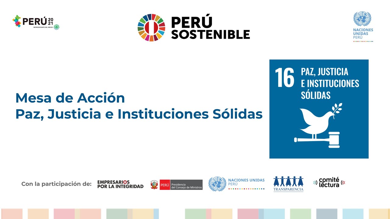 Resumen Mesa de Acción ODS #16: Paz, Justicia e Instituciones Sólidas