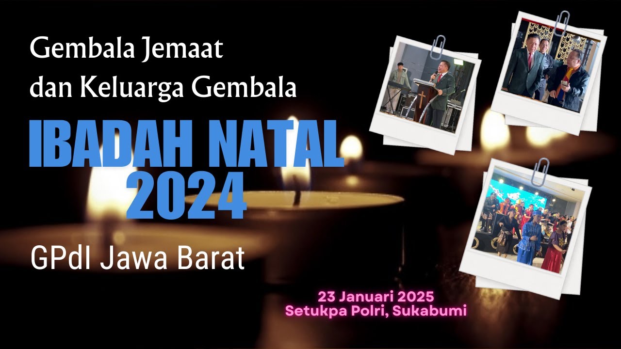 Ibadah Natal 2024 - GPdI Jawa Barat || Media