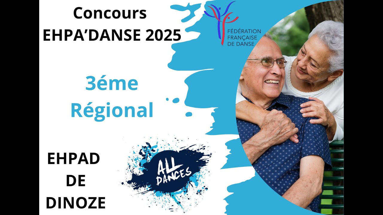 ALL DANCES ET L'EHPAD DE DINOZE / CONCOURS EHPADANSE 2025 / 3EME PLACE REGIONAL