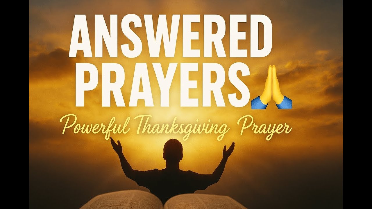 🙏 A Meaningful and Spiritual Prayer of Thanksgiving for Answered Prayers #prayer #pray #faith