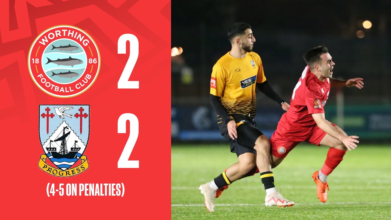 Worthing 2-2 Littlehampton Town (4-5 penalties) | Highlights