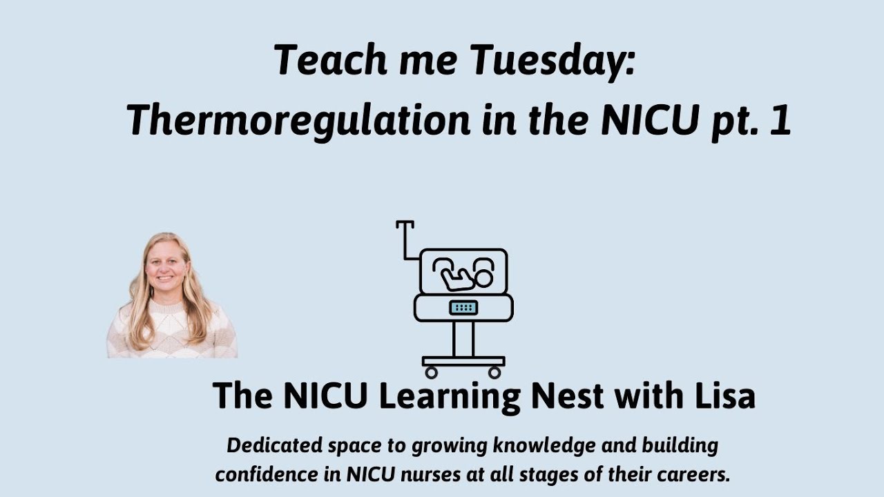Thermoregulation in the NICU part 1