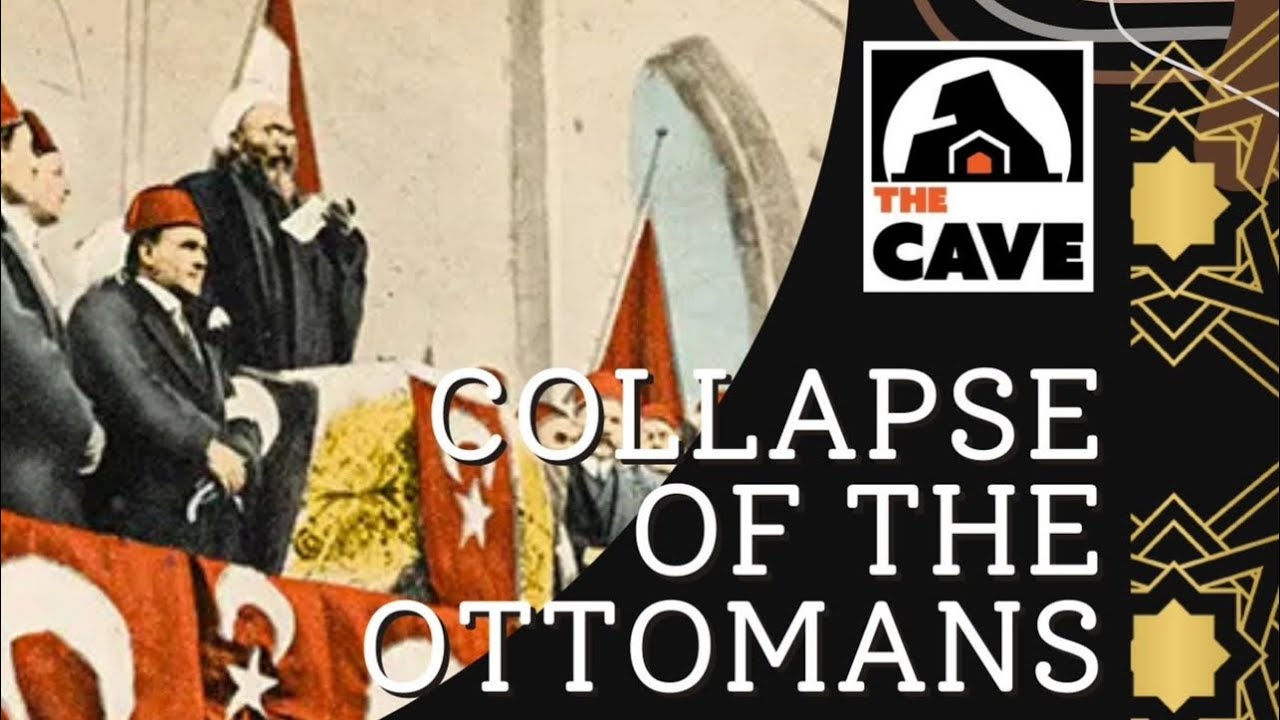 Collapse of the Ottomans | Brother Mahdi