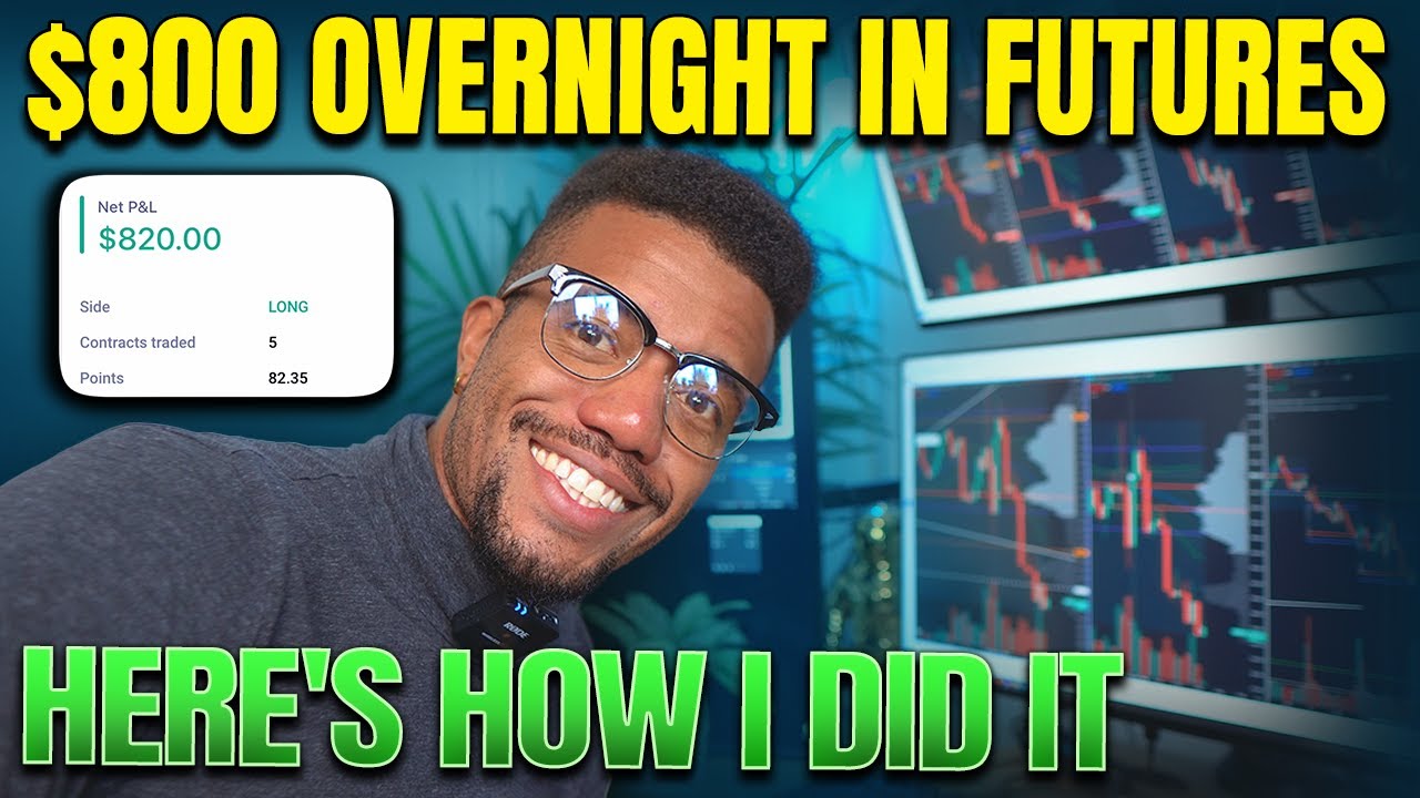 How to make $800 OVERNIGHT Trading Futures