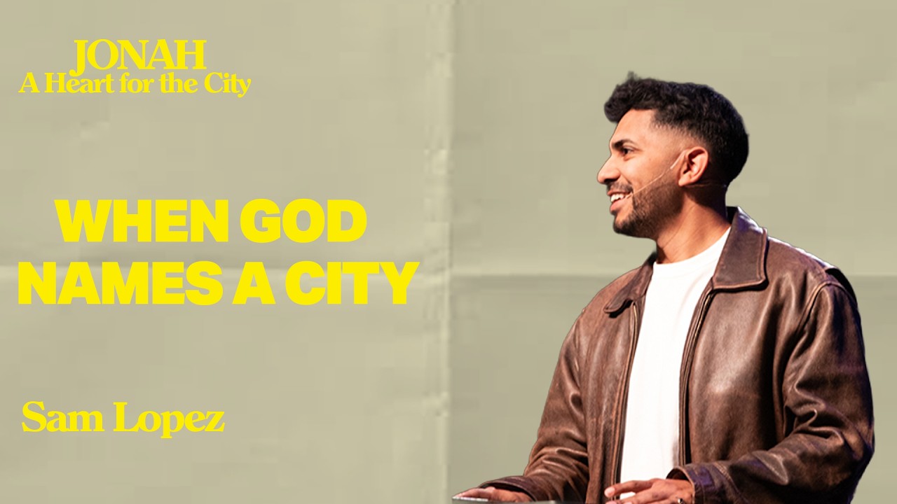 When God Names A City | Sam Lopez | Hillsong California