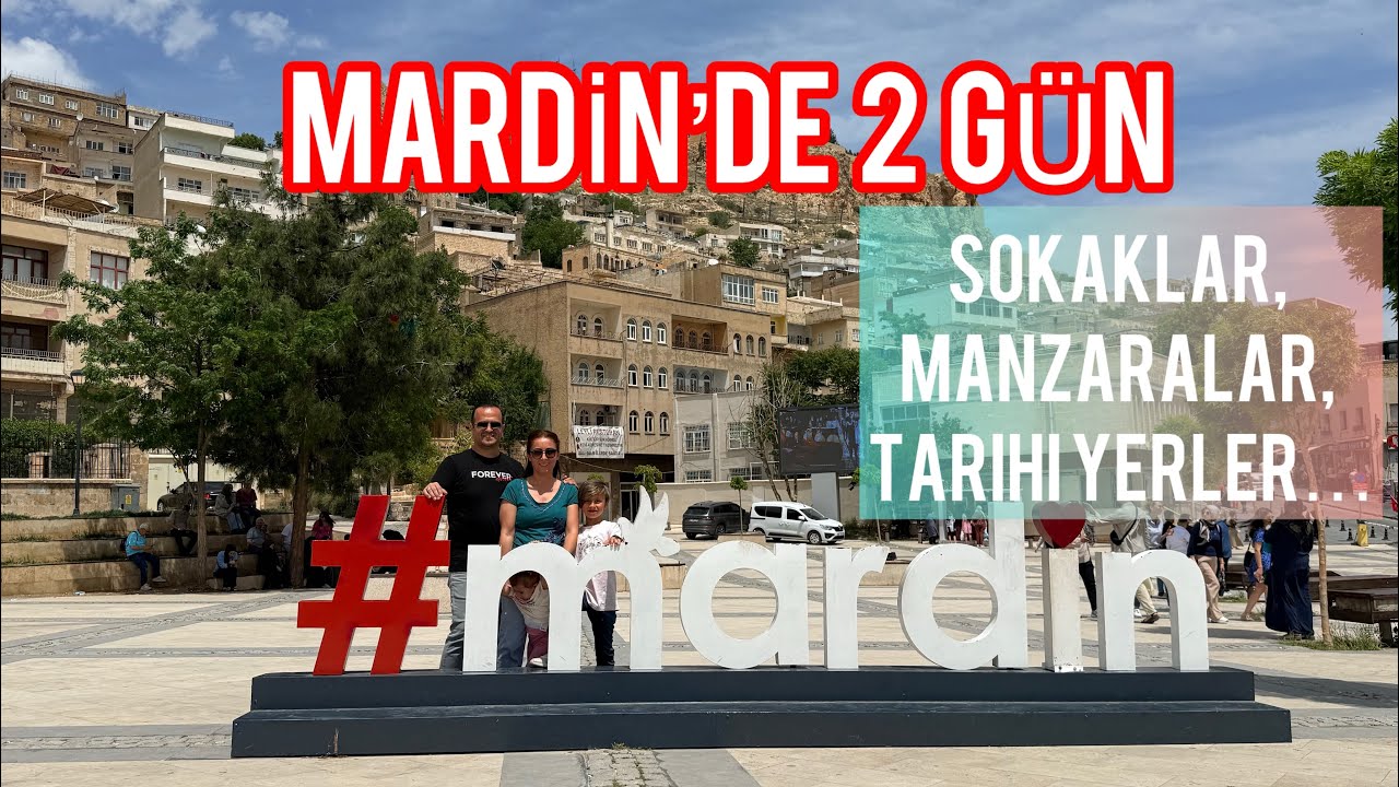 Medeniyetlerin beşiği Mardin gezisi