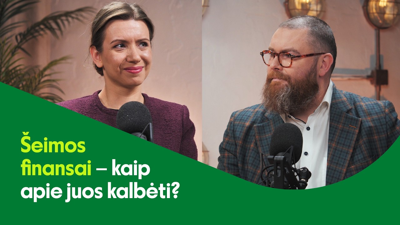 Šeimos finansai – kaip apie juos kalbėti? | „Daugiau nei finansai“ #6