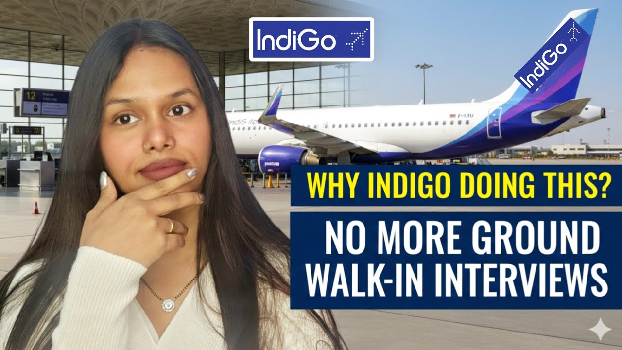 Why no more Walk-in Interviews by INDIGO AIRLINE? | 2026 New Updates 