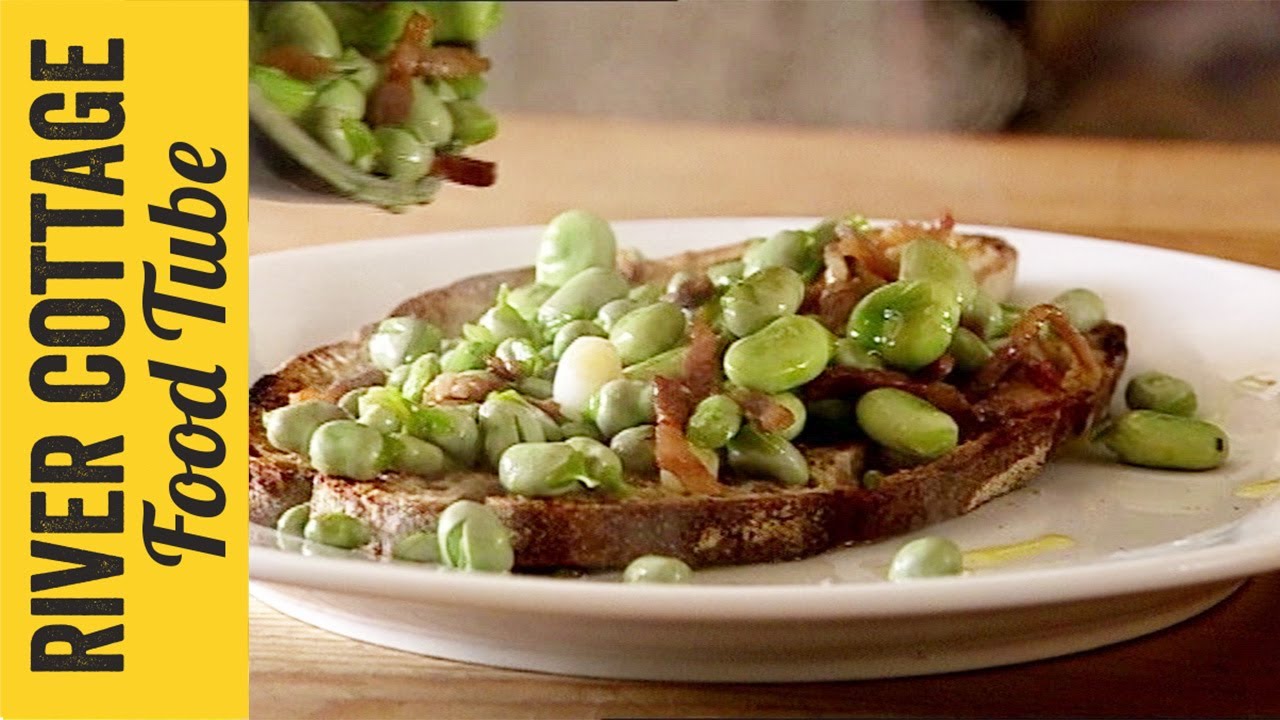Broad Beans on Toast | Hugh Fearnley-Whittingstall