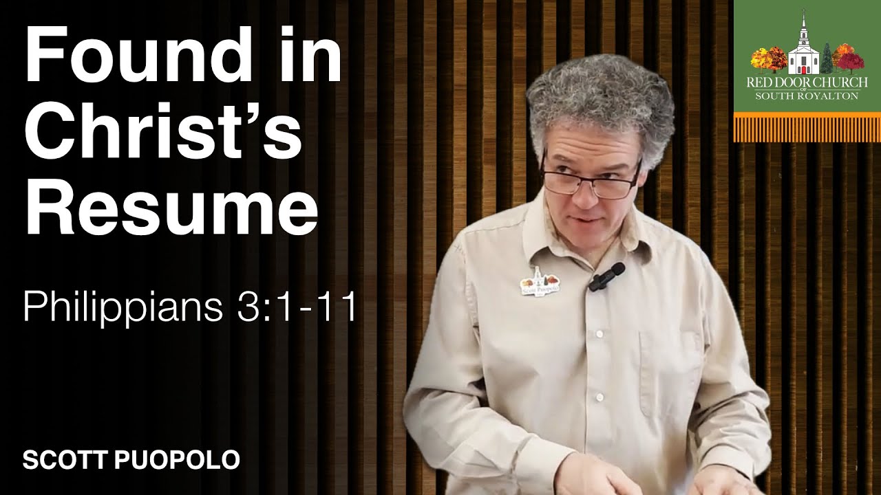 Found in Christ’s Resume. Philippians 3:1-11. Scott Puopolo. Jan 25, 2026.