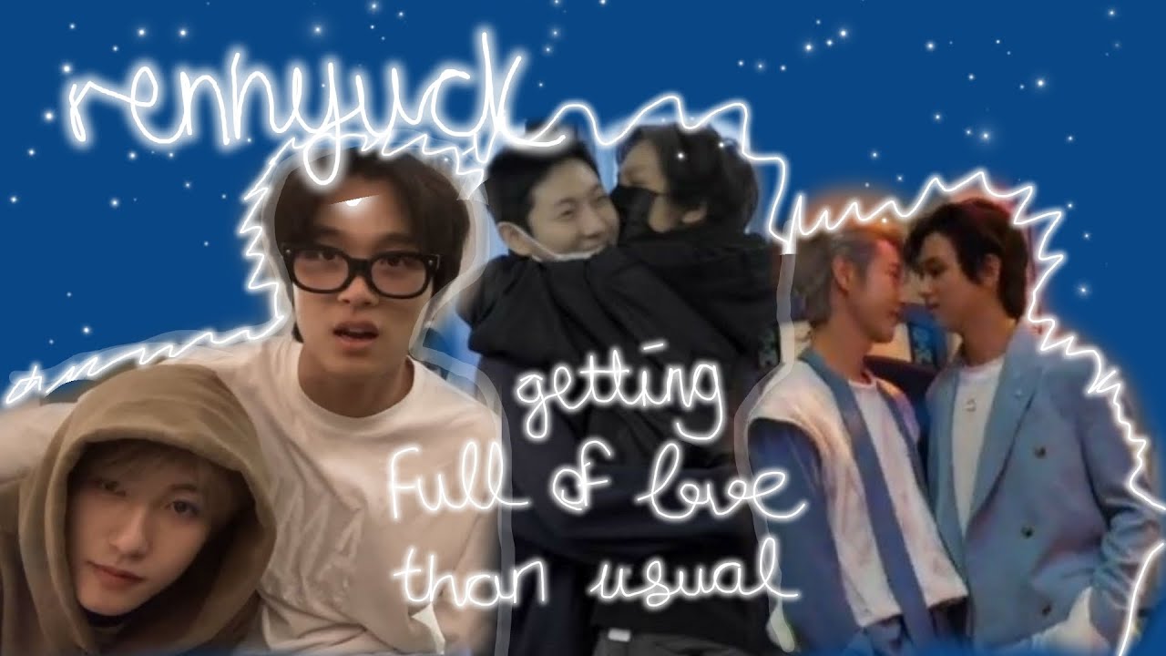 renhyuck getting full of love than usual (new eras)