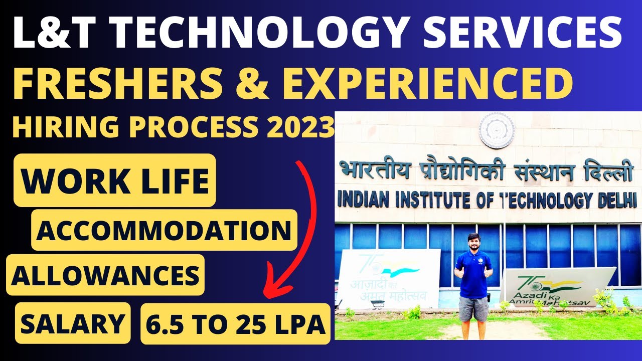 L&T Technology Services Freshers and Experienced hiring process -2023||Facility|| Salary 6.5-25LPA