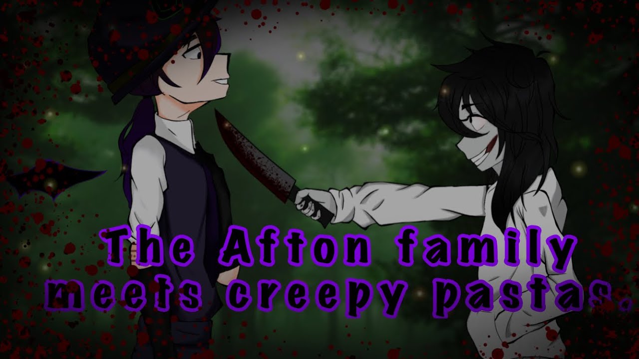 The Afton family meets creepy pastas.