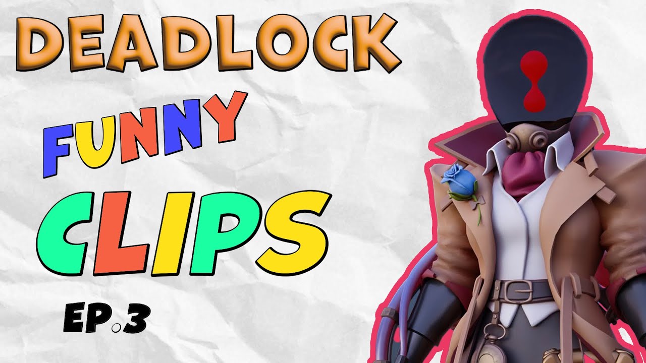 Deadlock Funny Clips Ep.3 |  Deadlock replay |  Deadlock Highlights