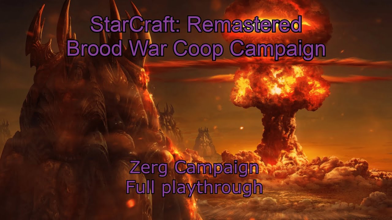 StarCraft: Remastered - Brood War Zerg Co-op Campaign - Full Playthrough (no commentary)