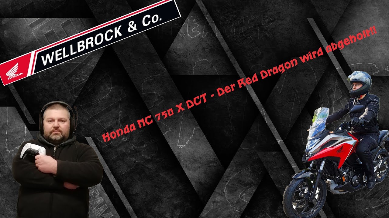 Honda NC 750X DCT 2021 - Wir holen den 