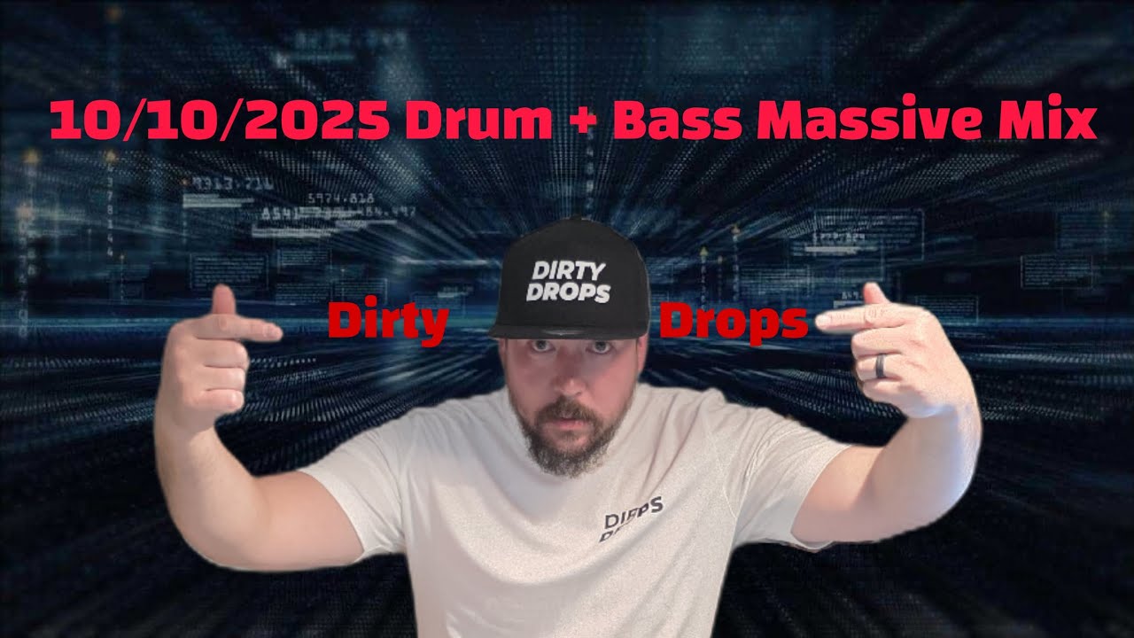 Dirty Drops - 10/10 - 2025 Drum & Bass Massive Mix