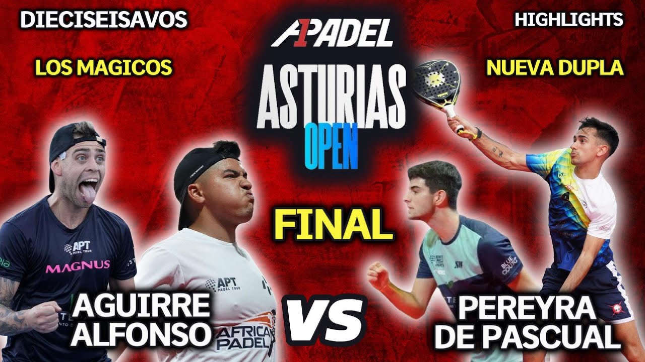 FINAL A1PADEL ASTURIAS MASTER | Tolito Aguirre / Alfonso vs  De Pascual / Pereyra | HIGHLIGHTS