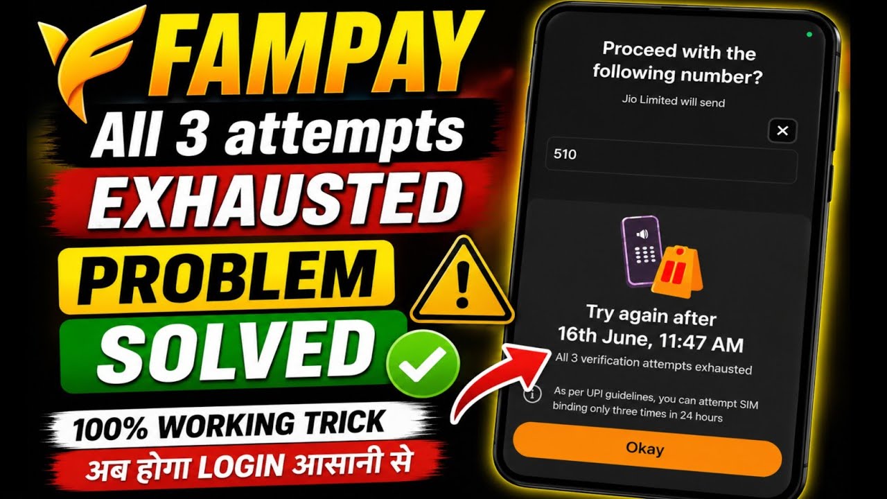 all 3 verification attempts exhausted  fampay | fampay try again after problem |fampay login problem