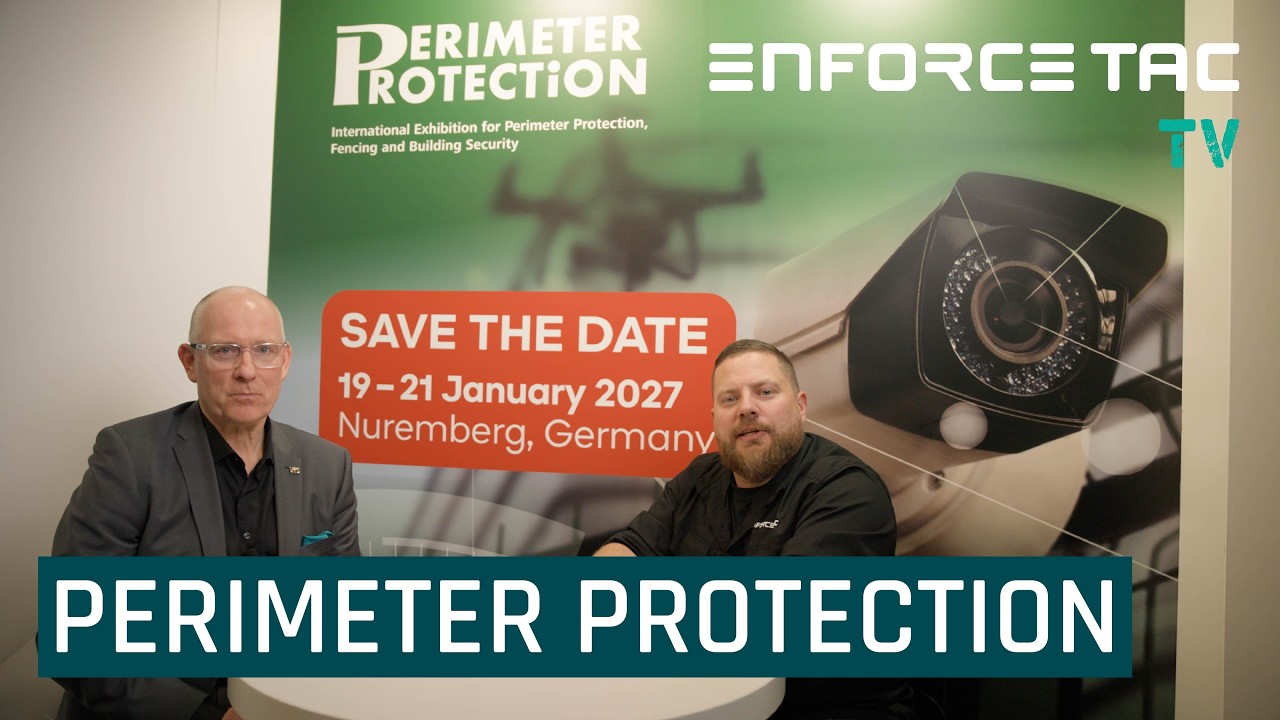 Enforce Tac 2026 - New laws for Perimeter Protection