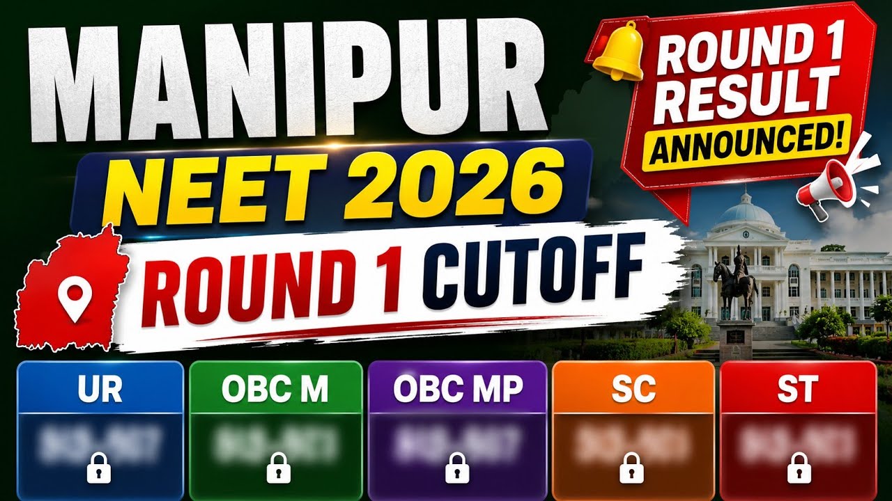 🚨 Manipur NEET 2026 Round 1 Result OUT 🔥 Expected Cutoff UR OBC-M OBC-MP SC ST