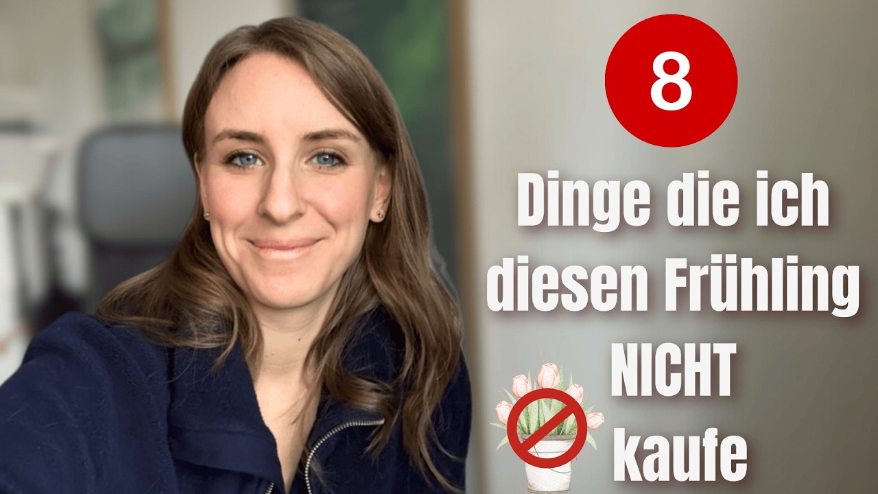 8 Dinge die ich diesen Frühling nicht kaufe