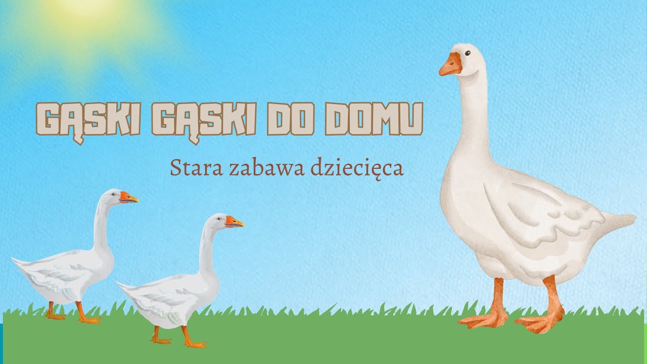 Nr 46. GĄSKI, GĄSKI DO DOMU! -stara piosenka, animacje dla dzieci, animowane wierszyki, EDUMUZ
