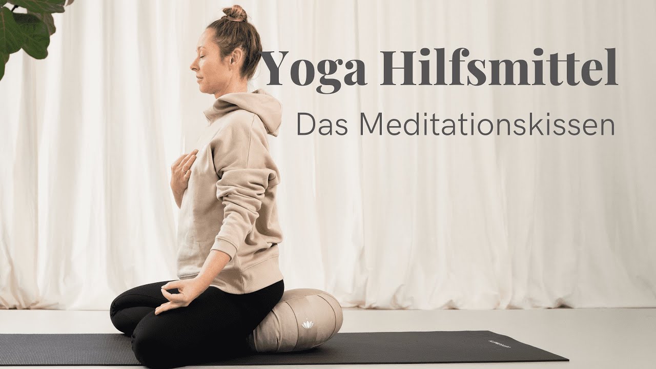 Das Meditationskissen für eine ideale Sitzhaltung beim Meditieren | Varianten & hilfreiche Tipps