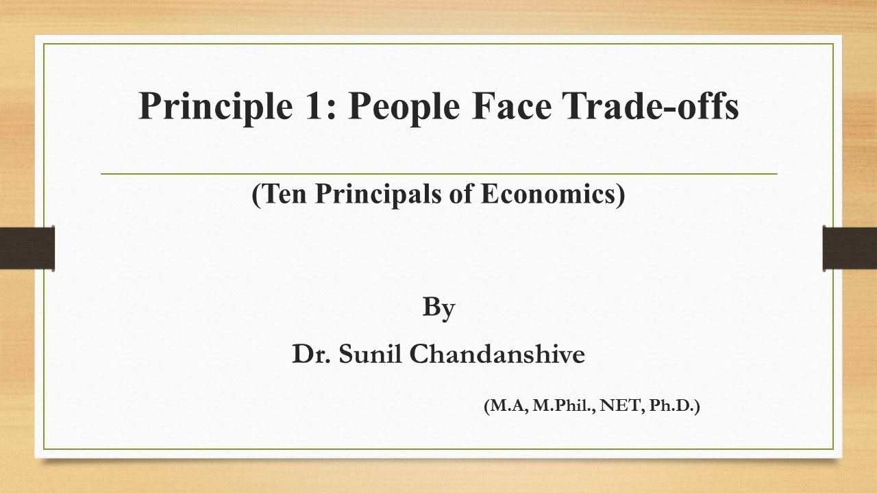 10 Principles of Economics- Principle 1- People Face Tradeoffs