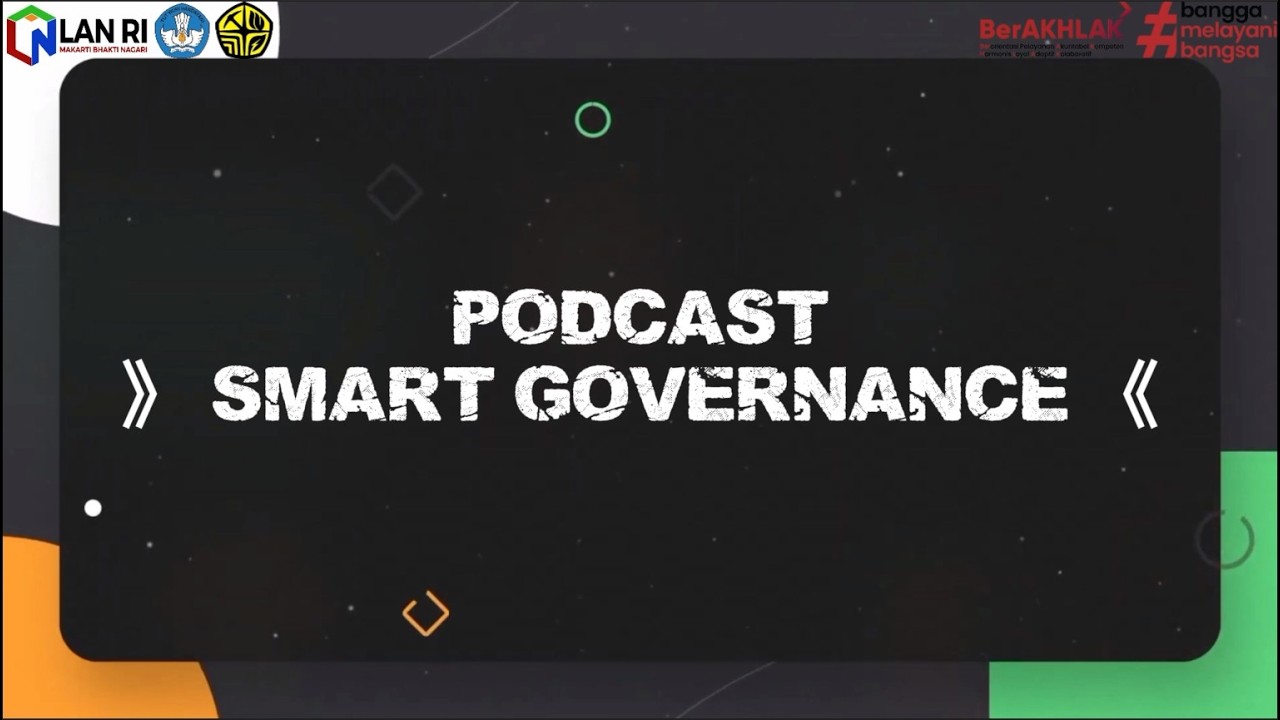 Video Podcast Smart Governance - Kelompok 1A
