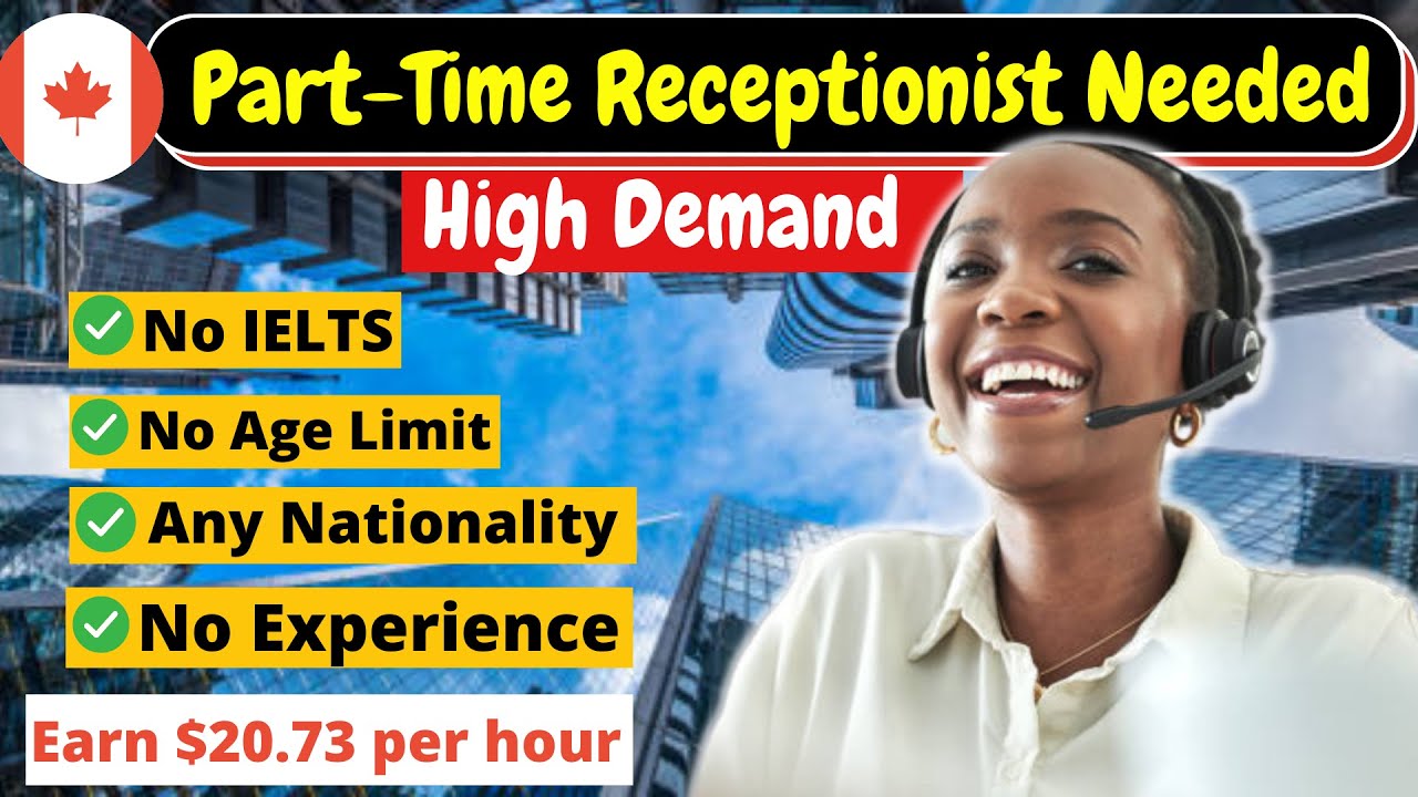 Hiring Now - Part-Time Receptionist Jobs Canada | Best Salaries, Visa Sponsorship | No Experience