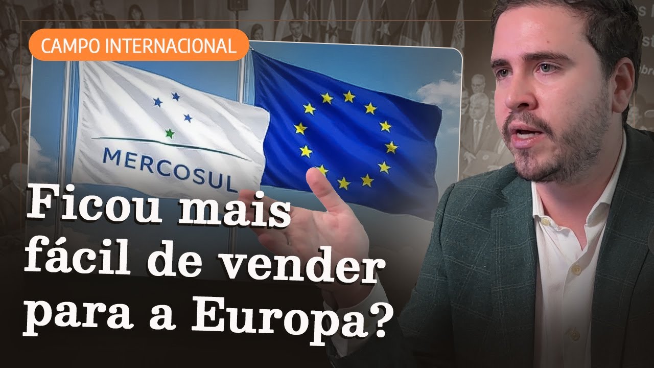 Mercosul e União Europeia: Como o acordo impacta o agronegócio brasileiro