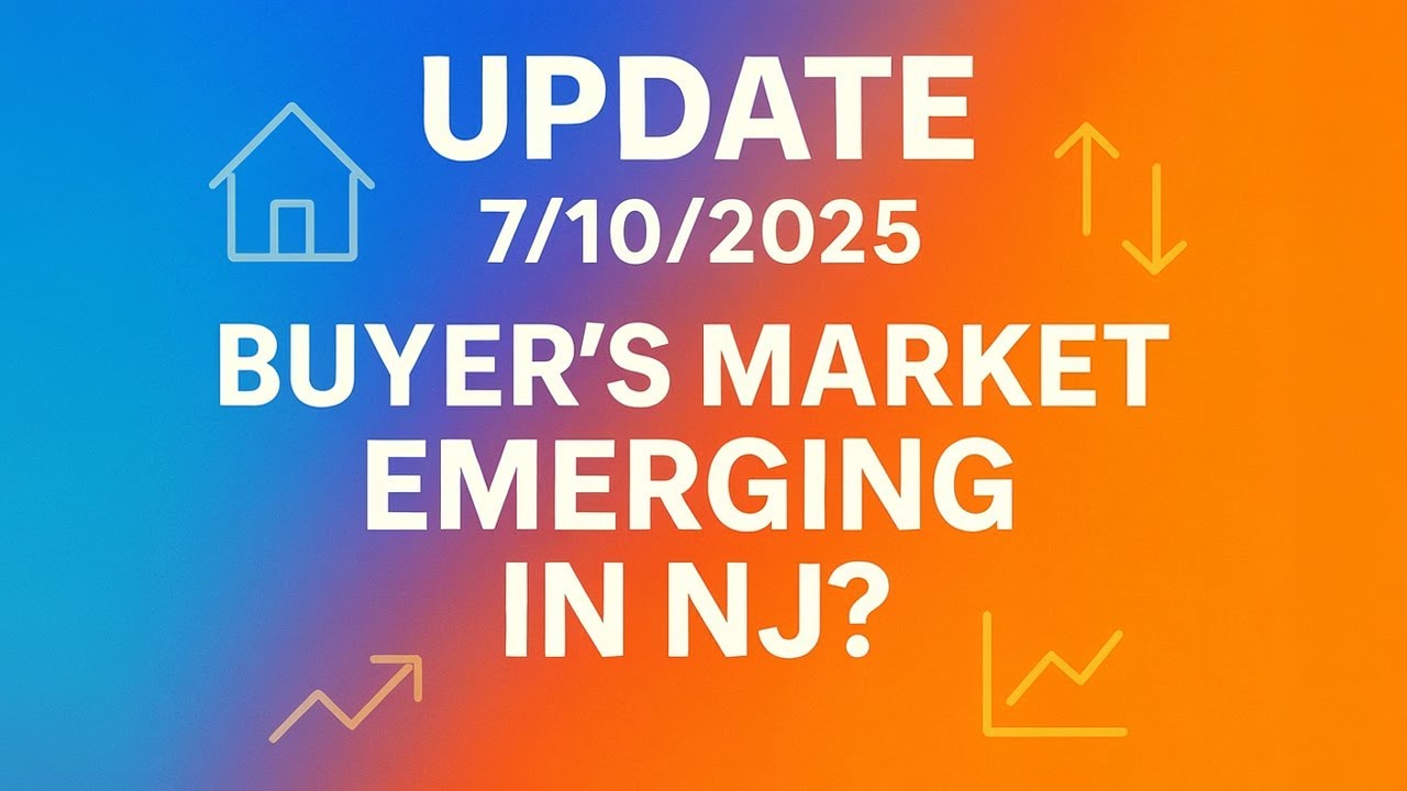 Update 07/10/2025: New Jersey Housing Market Hits Turning Point—Is a Buyer’s Market Emerging?