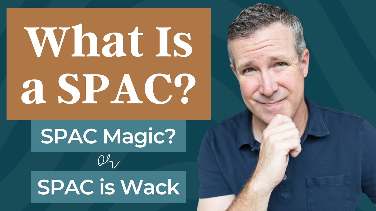 What Is A SPAC?