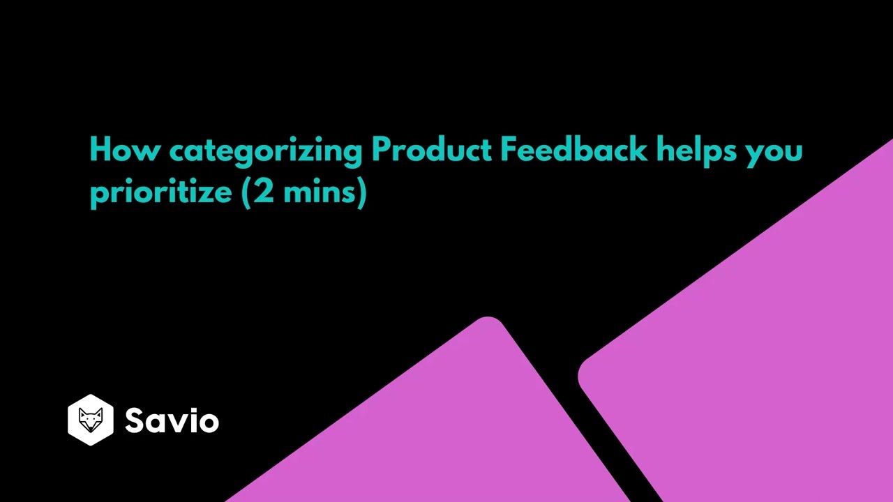 How to triage and organize product feedback to best prioritize feature requests