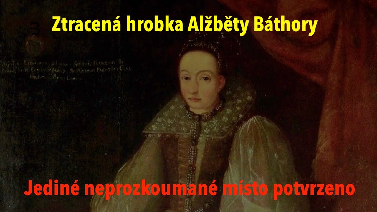 Ztracená hrobka Alžběty Báthoryové: Dutina je pod oltářem a konec pochybností
