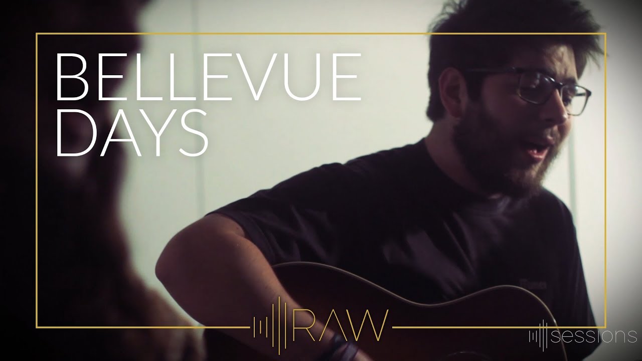Bellevue Days | RAW Session