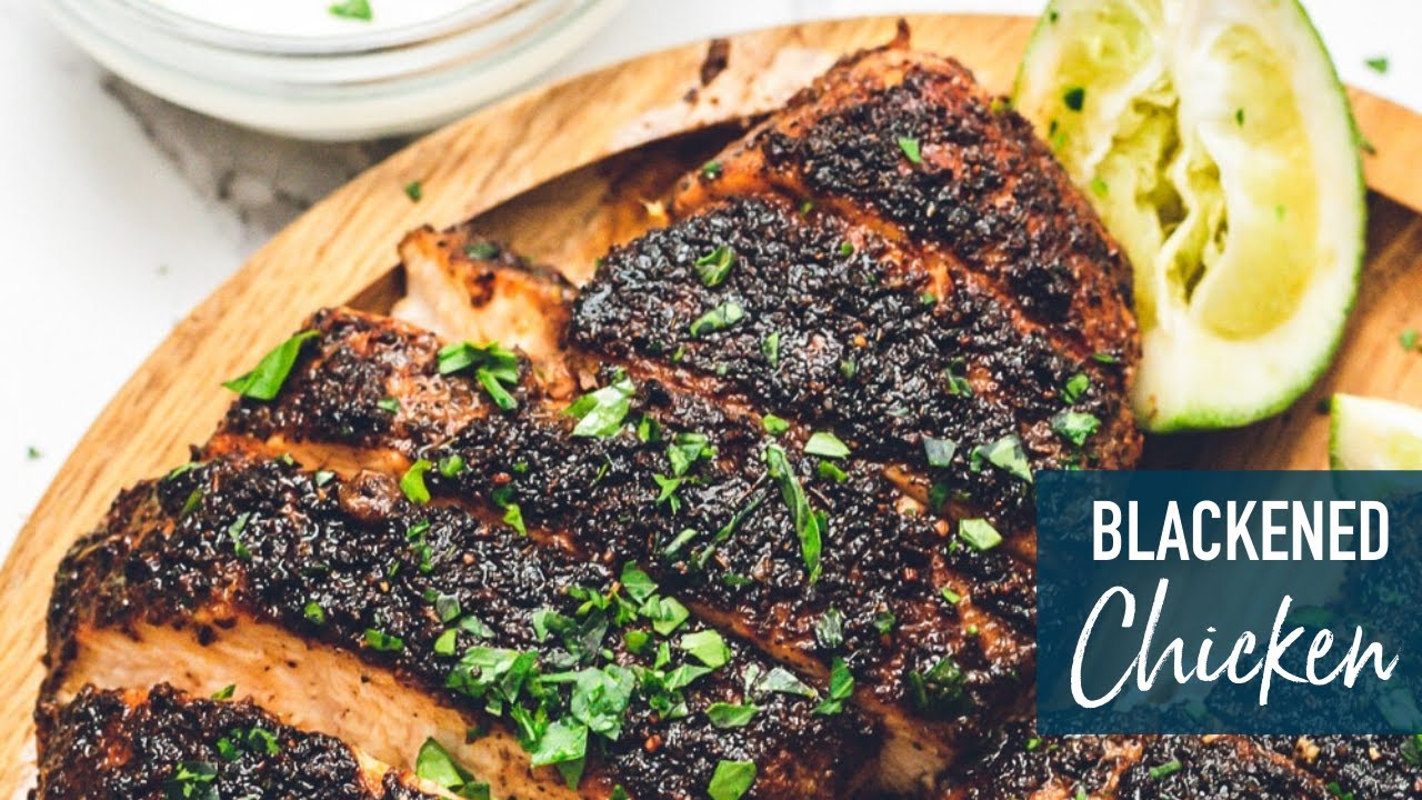 Blackened Chicken!