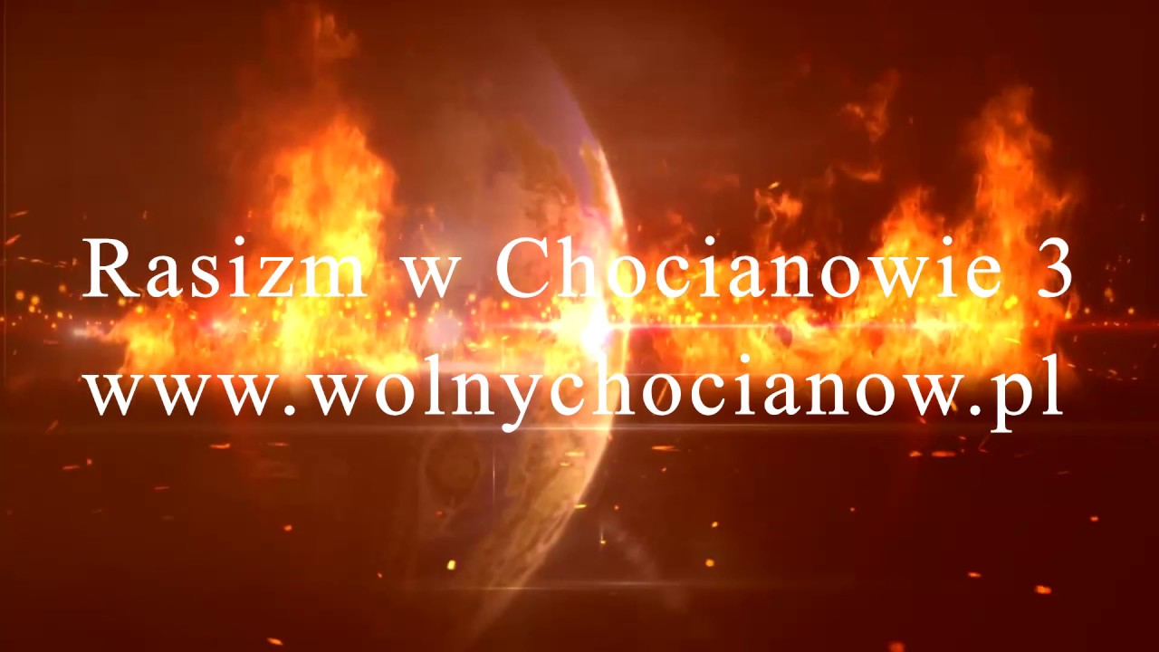 Rasizm w Chocianowie 2017 - cz.3