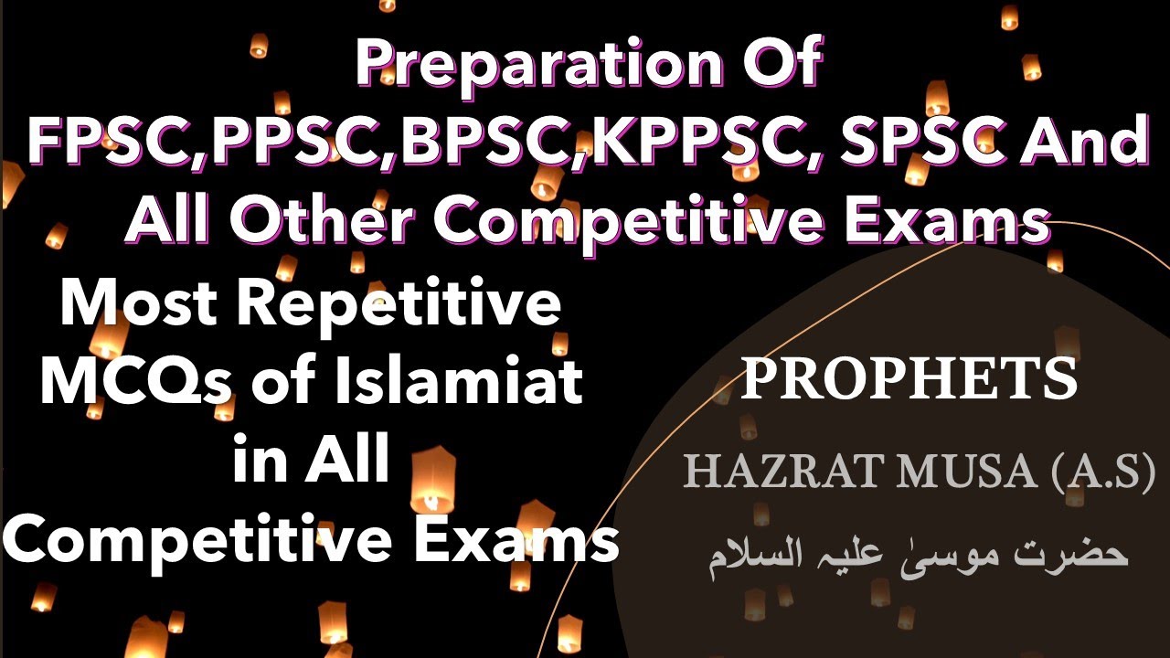 Islamiat questions for preparation of commission exams and interview PART 7 (Prophets)