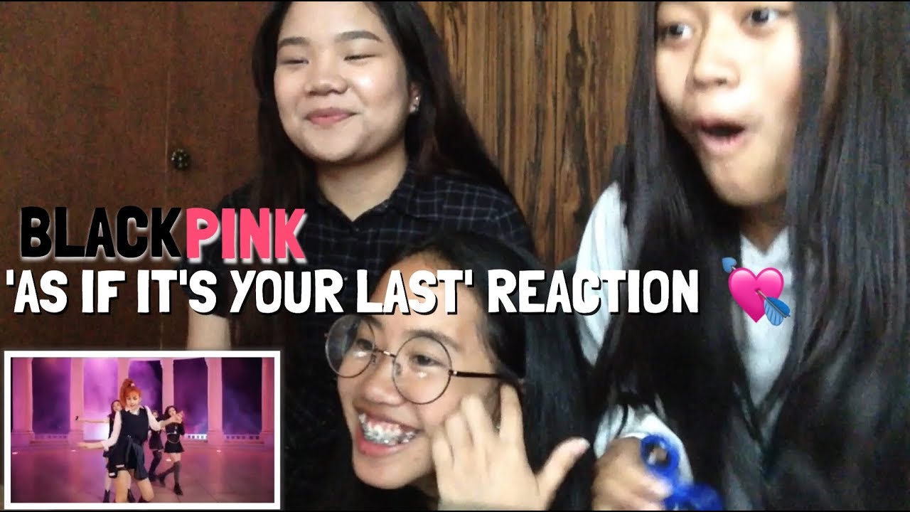 BLACKPINK - As If It's Your Last M/V & Behind the Scenes [BLINKS REACTION] ♡