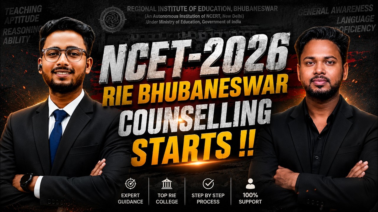 NCET 2026 RIE Bhubaneswar Counselling Starts &ndash; Complete Admission Guidance for ITEP Aspirants