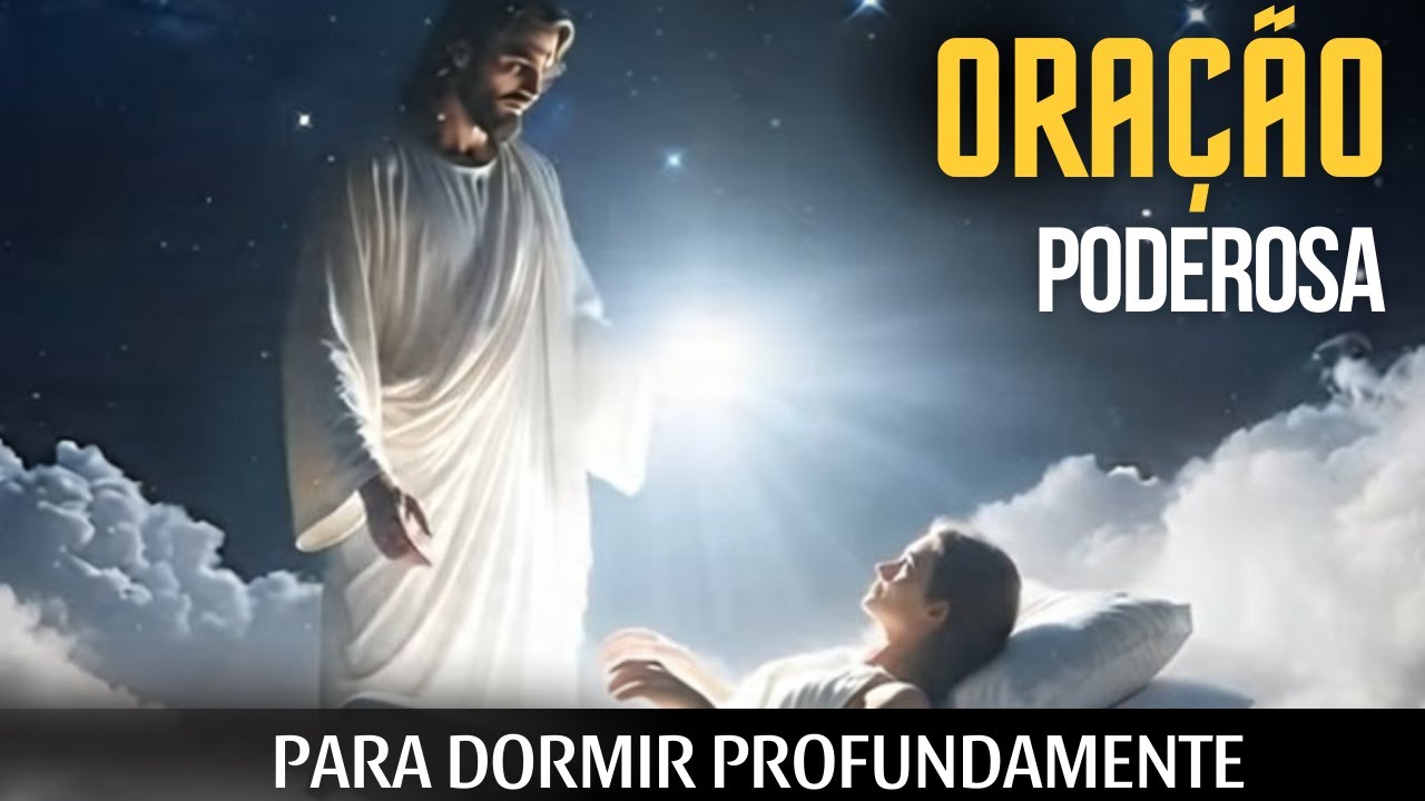 Oração Para Dormir Profundamente | Ouça essa ORAÇÃO PODEROSA para ter um SONO profundo.